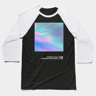Kendrick Lamar - Swimming Pools (Drank) / Minimal Graphic Artwork Design Baseball T-Shirt